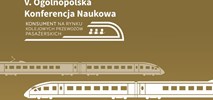 V. edycja Konferencji „Konsument na rynku kolejowych przewozów pasażerskich” (9 maja 2018 r.)