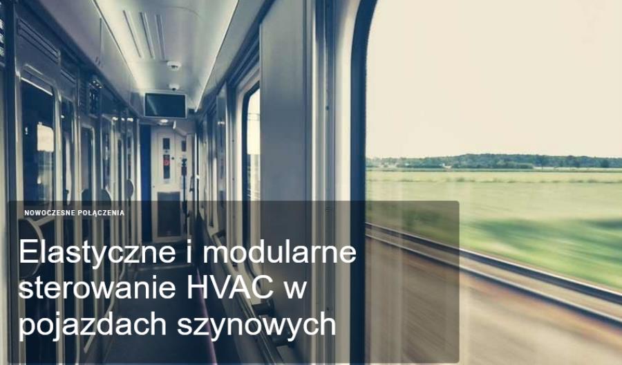 Elastyczne i modularne sterowanie HVAC w pojazdach szynowych Elastyczne i modularne sterowanie HVAC w pojazdach szynowych