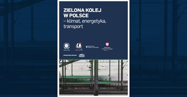 Zielona kolej w Polsce – pobierz raport UN Global Compact!