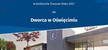 Wrocław i Oświęcim – kolejowe dworce 2021 roku