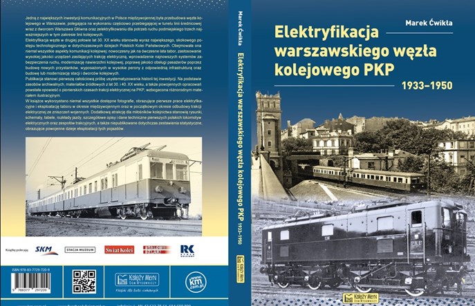 Nowa książka pt. „Elektryfikacja Warszawskiego Węzła Kolejowego 1933–1944"