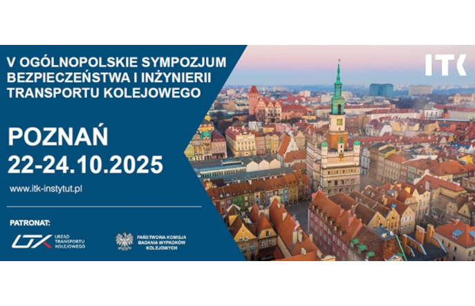 V Ogólnopolskie Sympozjum Bezpieczeństwa i Inżynierii Transportu Kolejowego – spotkajmy się w Poznaniu