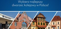 Rozpoczęło się głosowanie na Dworzec Roku 2025!
