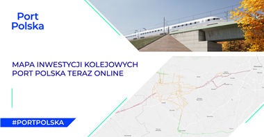 Mapa inwestycji kolejowych Port Polska teraz online