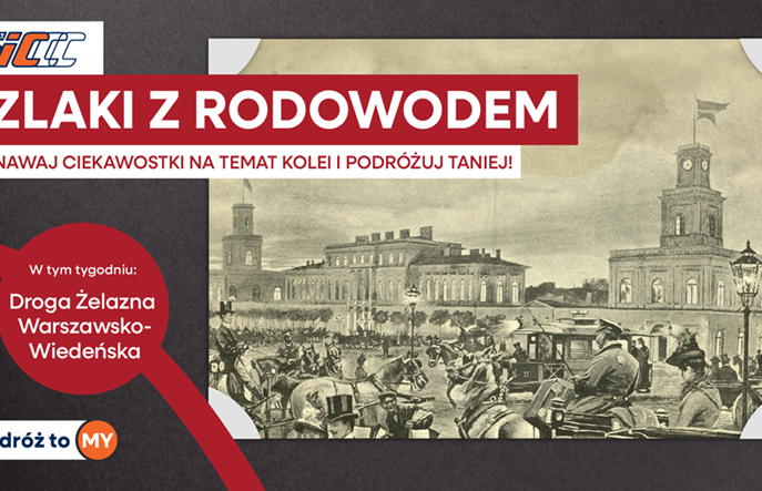 Szlaki z rodowodem! Promocja z historią w tle