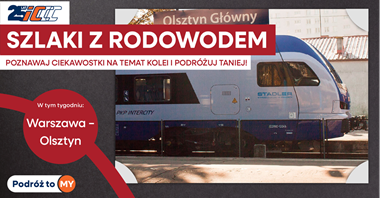 Szlaki z Rodowodem! Promocja na pociągi łączące Warszawę i Olsztyn