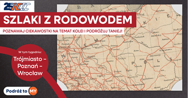 Szlaki z Rodowodem! Podróż w kierunku Wrocławia i Poznania
