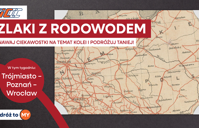 Szlaki z Rodowodem! Podróż w kierunku Wrocławia i Poznania