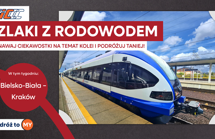 Szlaki z Rodowodem! Tania i szybka podróż Kraków – Bielsko-Biała