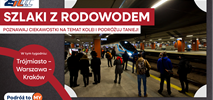 Szlaki z Rodowodem! Tańsze bilety na pociągi relacji Trójmiasto – Warszawa – Kraków