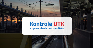 Kontrole UTK obnażyły luki w bezpieczeństwie. Jak RailSoft eliminuje ryzyko „nieważnych papierów”?