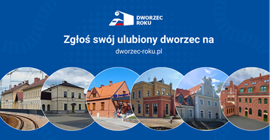 Kolejna odsłona konkursu dworcowego ruszyła. Organizatorzy czekają na zgłoszenia