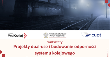 Kolej w trybie „ciągłości działania”: warsztaty o projektach dual-use i odporności transportu szynowego