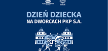 Warsztaty, animacje i kolejowe niespodzianki. Dzień Dziecka na największych dworcach PKP
