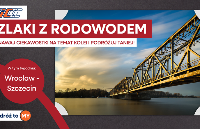 Szlaki z Rodowodem! Tańsze bilety na połączenia Wrocław – Zielona Góra – Szczecin