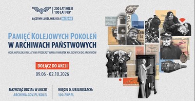 Największa ogólnopolska zbiórka „Pamięć Kolejowych Pokoleń w Archiwach Państwowych”