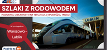 Szlaki z Rodowodem! Tańsze bilety na połączenia Warszawy i Lublina