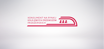 IV edycja Konferencji „Konsument na rynku kolejowych przewozów pasażerskich” 