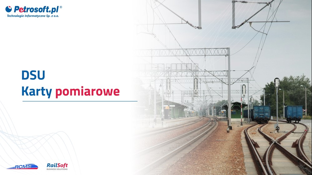 Cyfrowe DSU i karty pomiarowe w zarządzaniu taborem kolejowym. Jak system RCMS eliminuje papier z warsztatów naprawczych