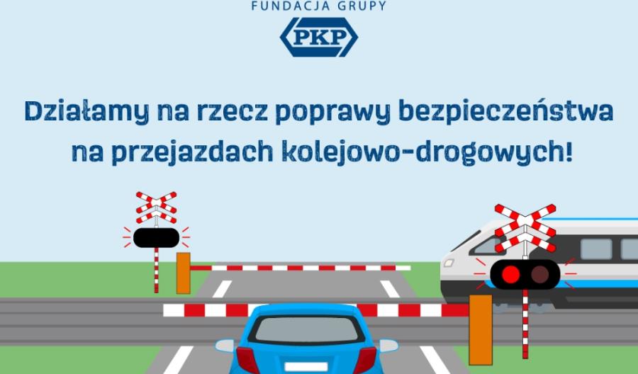 Bezpieczeństwo na przejazdach – trwa akcja edukacyjna Fundacji Grupy PKP 
