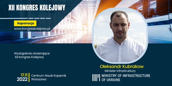 Minister Ołeksandr Kubrakow otworzy Kongres Kolejowy