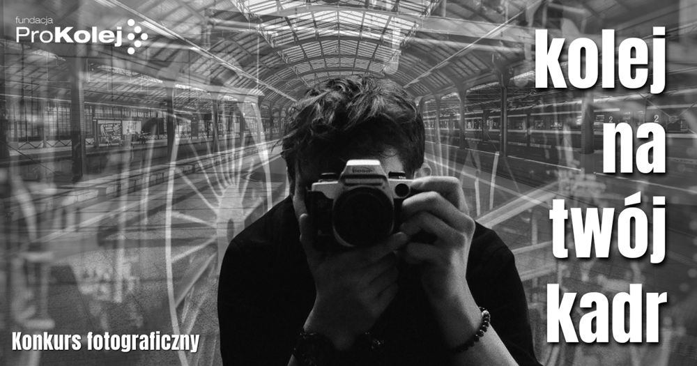 Kończy się nabór do konkursu fotograficznego „Kolej na twój kadr”